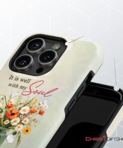 It Is Well With My Soul, Flowers In Jar, Christian Phone Case