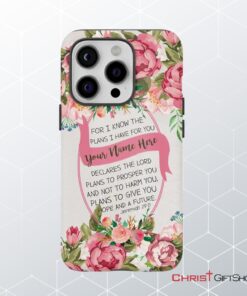 Jeremiah 2911 For I Know The Plans I Have For You Personalized Name Iphone Case