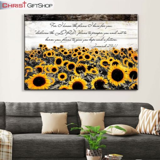 Jeremiah 2911 For I Know The Plans I Have For You Sunflower Wall Art Canvas