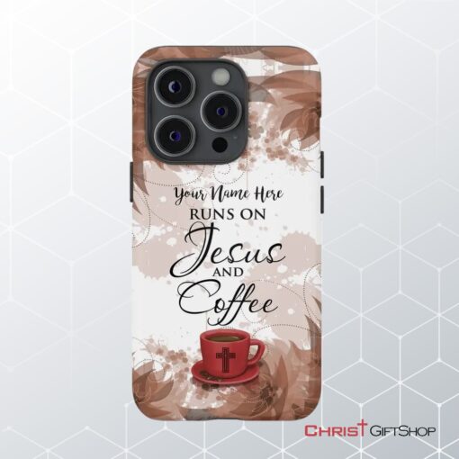 Jesus And Coffee Personalized Name Iphone Case Jesus Phone Case