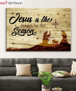 Jesus Is The Reason For The Season, Christian Christmas Wall Art Canvas and Poster Decor