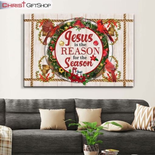 Jesus Is The Reason For The Season Wall Art Canvas, Christian Christmas Wall Decor