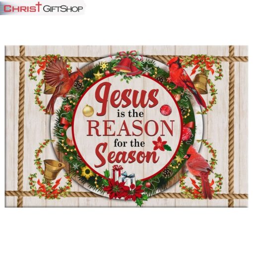 Jesus Is The Reason For The Season Wall Art Canvas, Christian Christmas Wall Decor