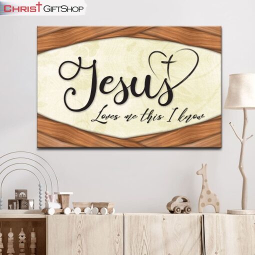 Jesus Loves Me This I Know Wall Art Canvas Christian Wall Decor