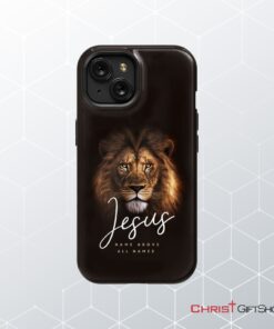 Jesus Name Above All Names Christian Phone Case