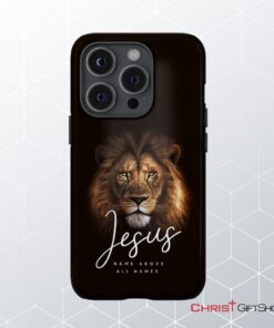 Jesus Name Above All Names Christian Phone Case