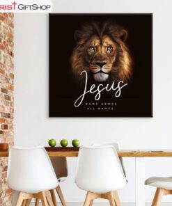 Jesus Name Above All Names, Lion Of Judah, Canvas Wall Art