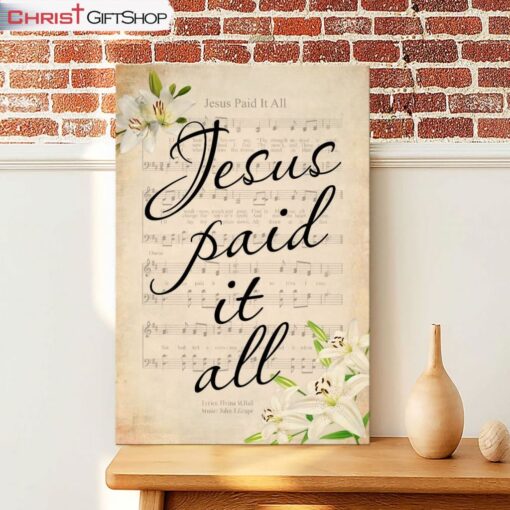 Jesus Paid It All Sheet Music Wall Art Canvas, Easter Christian Gifts