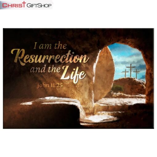 John 1125 I Am The Resurrection And The Life Canvas Wall Art