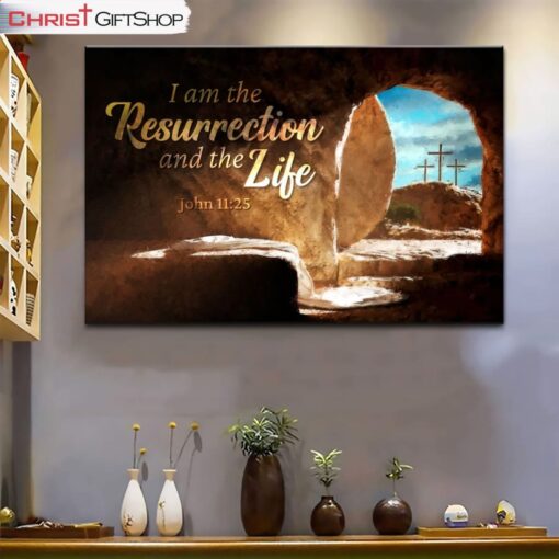 John 1125 I Am The Resurrection And The Life Canvas Wall Art