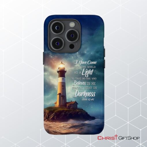 John 1246 I Have Come Into The World As A Light, Lighthouse Phone Case