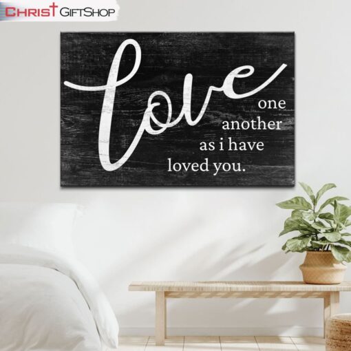 John 1334 Love One Another As I Have Loved You Bible Verse Wall Art Canvas