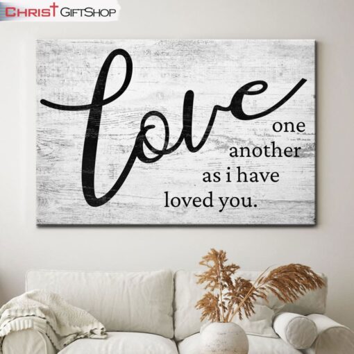 John 1334 Love One Another As I Have Loved You Bible Verse Wall Art Canvas