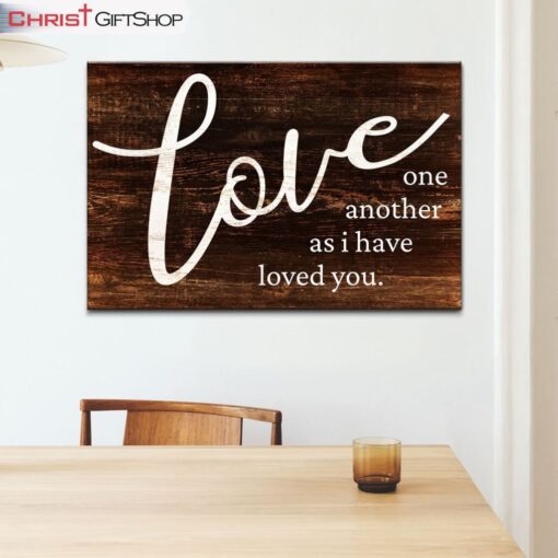 John 1334 Love One Another As I Have Loved You Bible Verse Wall Art Canvas