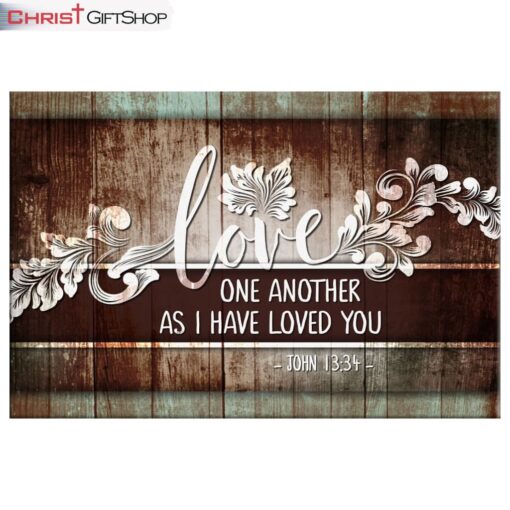 John 1334 Love One Another Wall Art Canvas Print