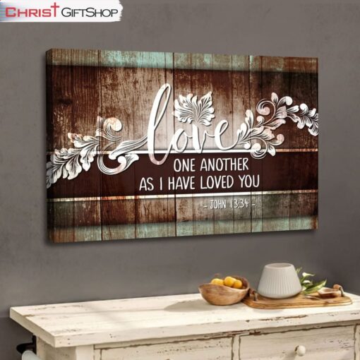 John 1334 Love One Another Wall Art Canvas Print