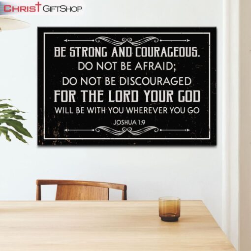 Joshua 19 Wall Art Rustic Farmhouse Be Strong & Courageous Wall Art Canvas Print