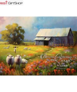 Joshua 2415 As For Me And My House, Sheep, Old Barn Wall Art (Canvas and Poster )