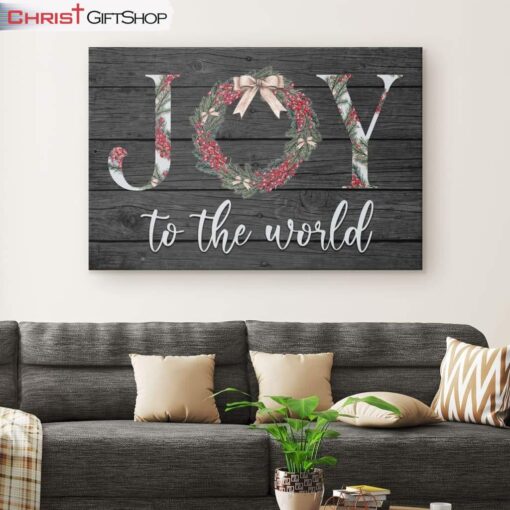 Joy To The World Christmas Wall Art Canvas Print, Christian Gifts