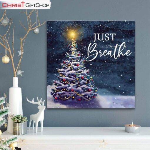 Just Breathe, Christmas Tree, Christian Christmas Wall Art Canvas and Poster