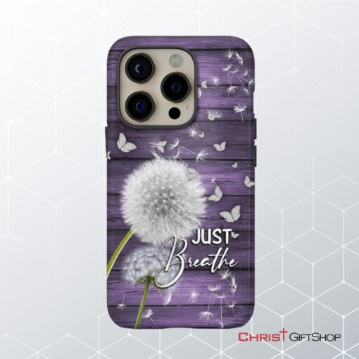 Just Breathe Phone Case