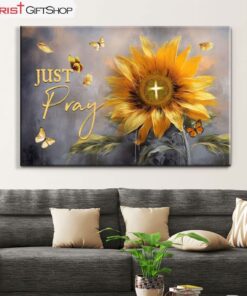 Just Pray Sunflower Butterfly Christian Wall Art Canvas