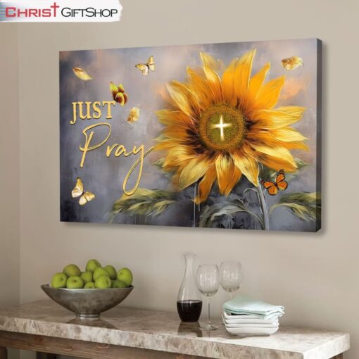 Just Pray Sunflower Butterfly Christian Wall Art Canvas