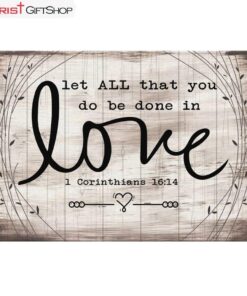 Let All That You Do Be Done In Love 1 Corinthians 1614 Bible Verse Wall Art Canvas and Poster