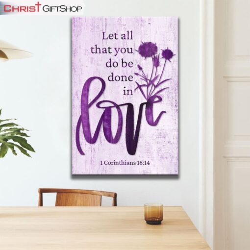 Let All That You Do Be Done In Love, Wildflowers Bible Verse Wall Art Canvas