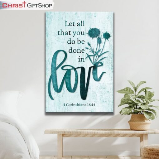 Let All That You Do Be Done In Love, Wildflowers Bible Verse Wall Art Canvas