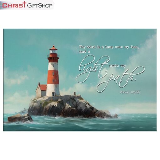 Lighthouse, Psalm 119105 Thy Word Is A Lamp Wall Art Canvas and Poster