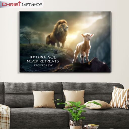 Lion And Lamb, Proverbs 3030 The Lion In You Never Retreats Wall Art (Canvas and Poster )