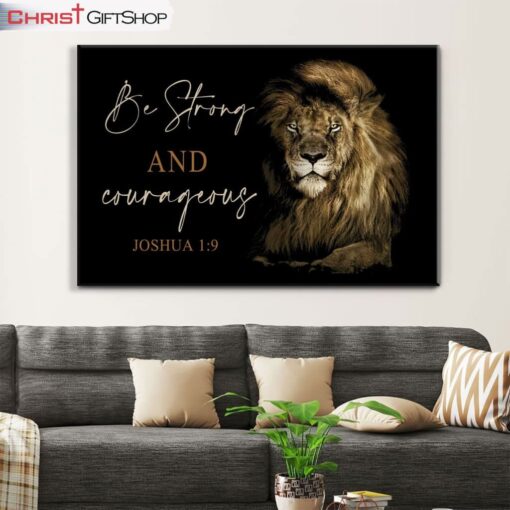 Lion Of Judah Be Strong And Courageous Joshua 19 Wall Art Canvas