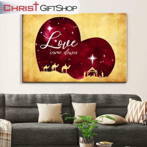 Love Came Down Christmas Wall Art Canvas