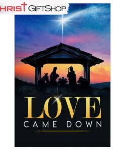 Love Came Down Wall Art Canvas and Poster, Christian Christmas Wall Decor