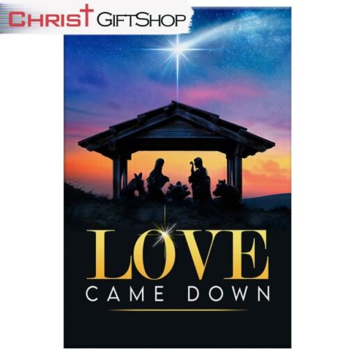 Love Came Down Wall Art Canvas and Poster, Christian Christmas Wall Decor