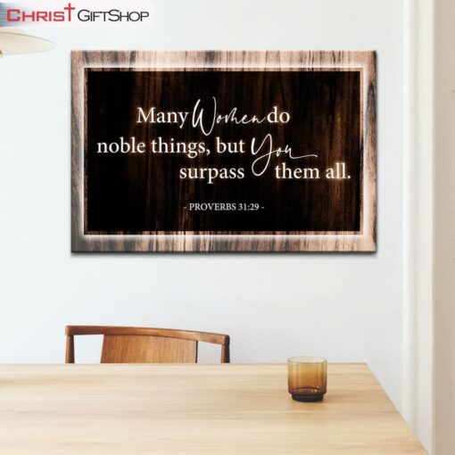 Many Women Do Noble Things Proverbs 3129 Wall Art Canvas and Poster