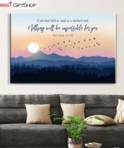 Matthew 1720 If You Have Faith As Small As A Mustard Seed Wall Art Canvas