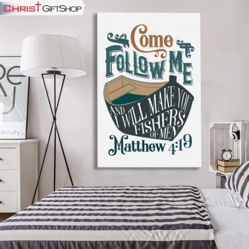 Matthew 419 Come Follow Me And I Will Make You Fishers Of Men Wall Art Canvas and Poster