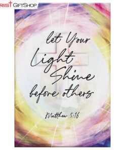 Matthew 516 Let Your Light Shine Before Others Wall Art Canvas and Poster