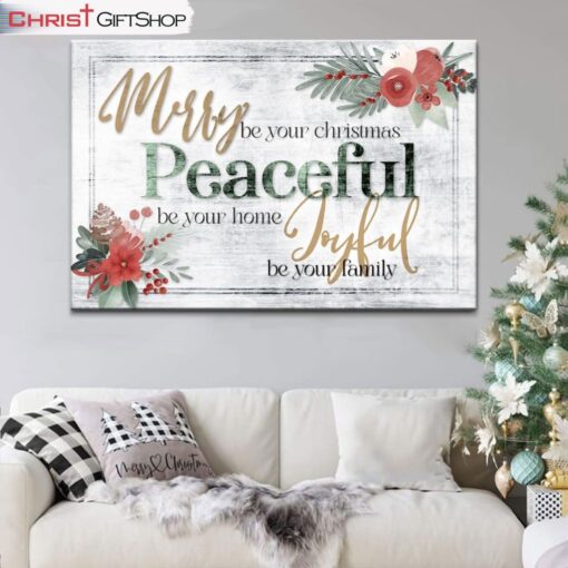 Merry Be Your Christmas Peaceful Be Your Home Wall Art Canvas