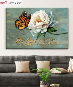 My God Shall Supply All Your Need Philippians 419, Monarch Butterfly Wall Art (Canvas and Poster ) Print