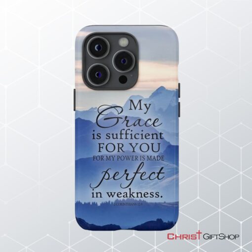 My Grace Is Sufficient For You 2 Corinthians 129 Phone Case