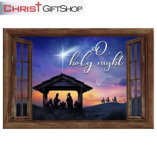 Nativity Of Christ, O Holy Night Christmas Wall Art Canvas