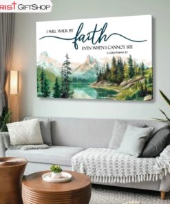 Nature Mountain 'i Will Walk By Faith' - 2 Corinthians 57 Wall Art Canvas and Poster