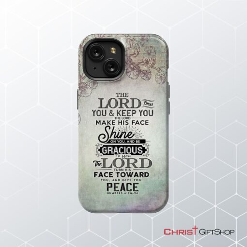 Numbers 624 26 The Lord Bless You And Keep You Phone Case, Christian Phone Cases