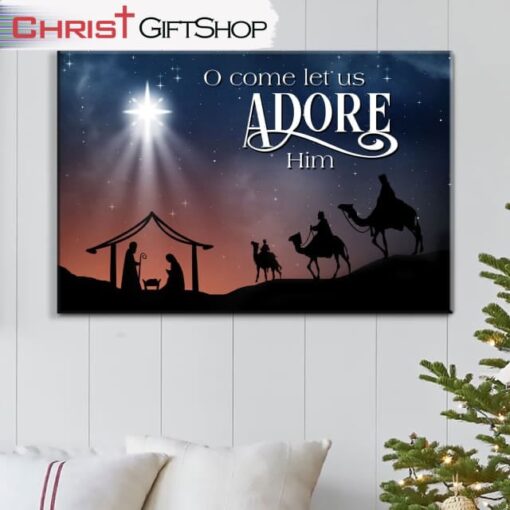 O Come Let Us Adore Him, Three Wise Men, Christmas Wall Art Canvas