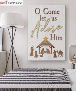 O Come Let Us Adore Him Wall Art Canvas Print, Christian Christmas Decorations