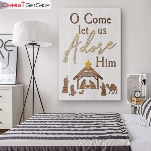 O Come Let Us Adore Him Wall Art Canvas Print, Christian Christmas Decorations