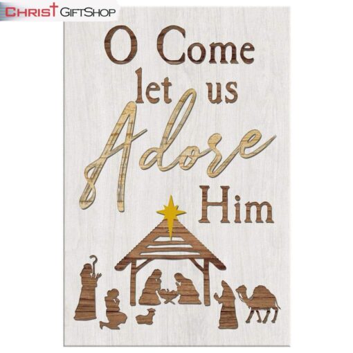 O Come Let Us Adore Him Wall Art Canvas Print, Christian Christmas Decorations